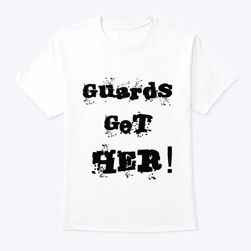 Guards Get Her!